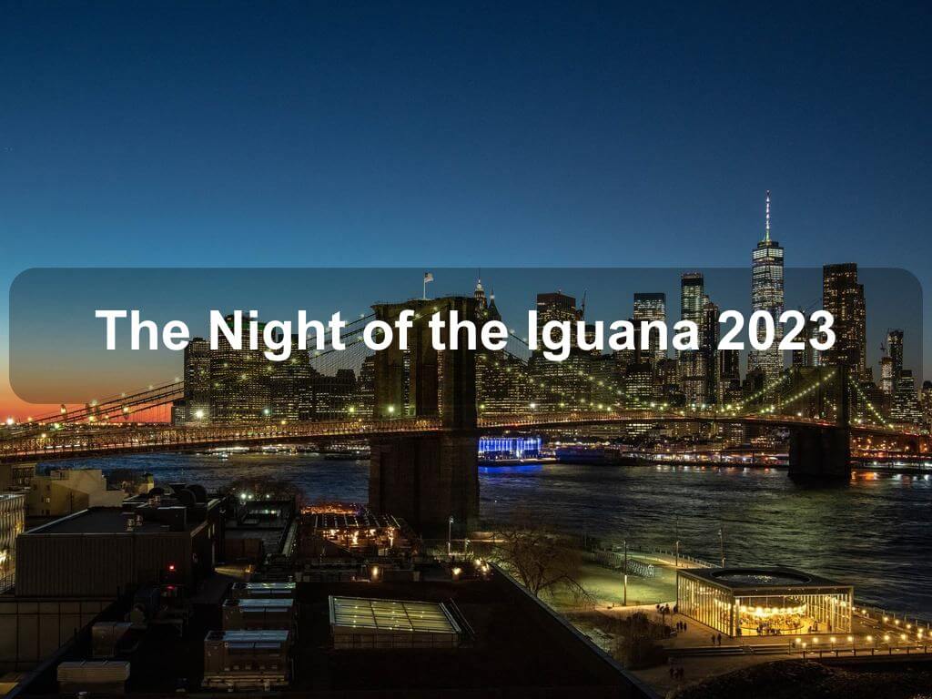 The Night of the Iguana 2023 | What's on in Manhattan NY