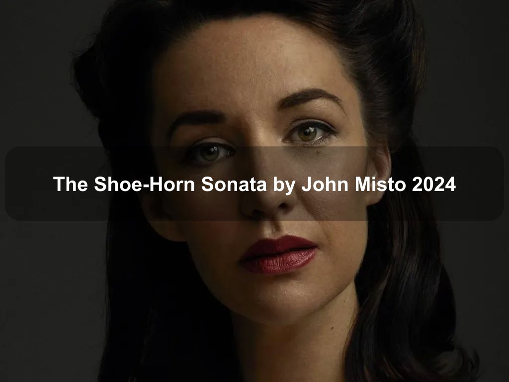 The Shoe-Horn Sonata by John Misto 2024 | Fyshwick