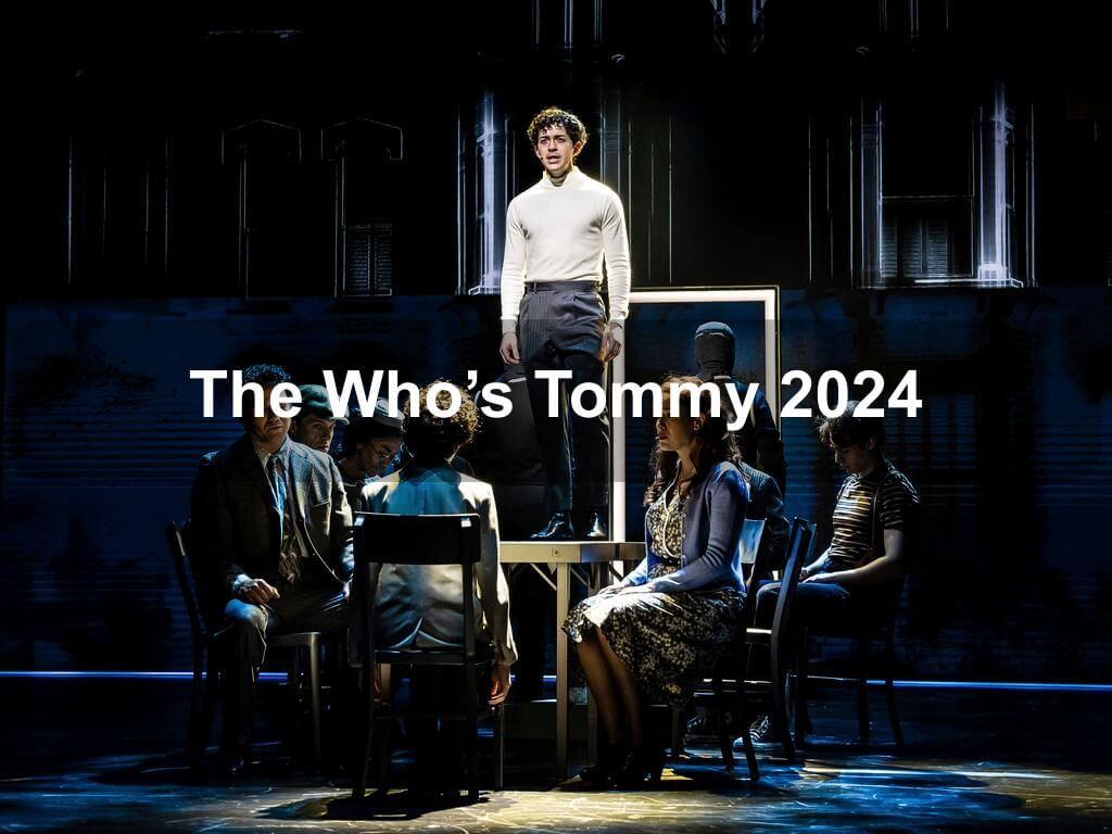 The Who's Tommy 2024 | What's on in Manhattan NY