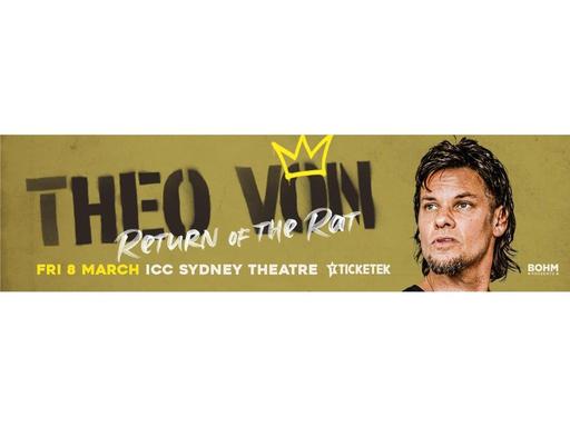 Theo Von is coming to Australia with his tour RETURN OF THE RAT. Theo grew up in the stray animal belt of southern Louis...