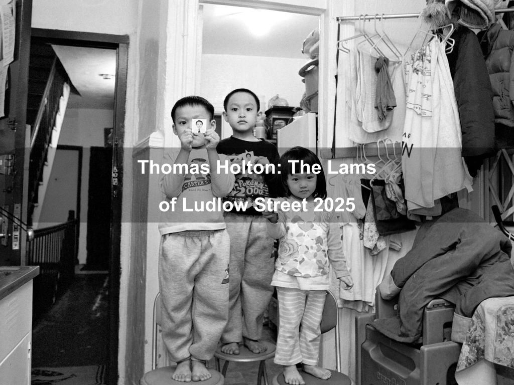 Thomas Holton: The Lams of Ludlow Street 2025 | What's on in New York NY