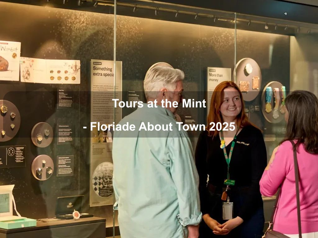 Tours at the Mint - Floriade About Town 2025 | What's on in Deakin