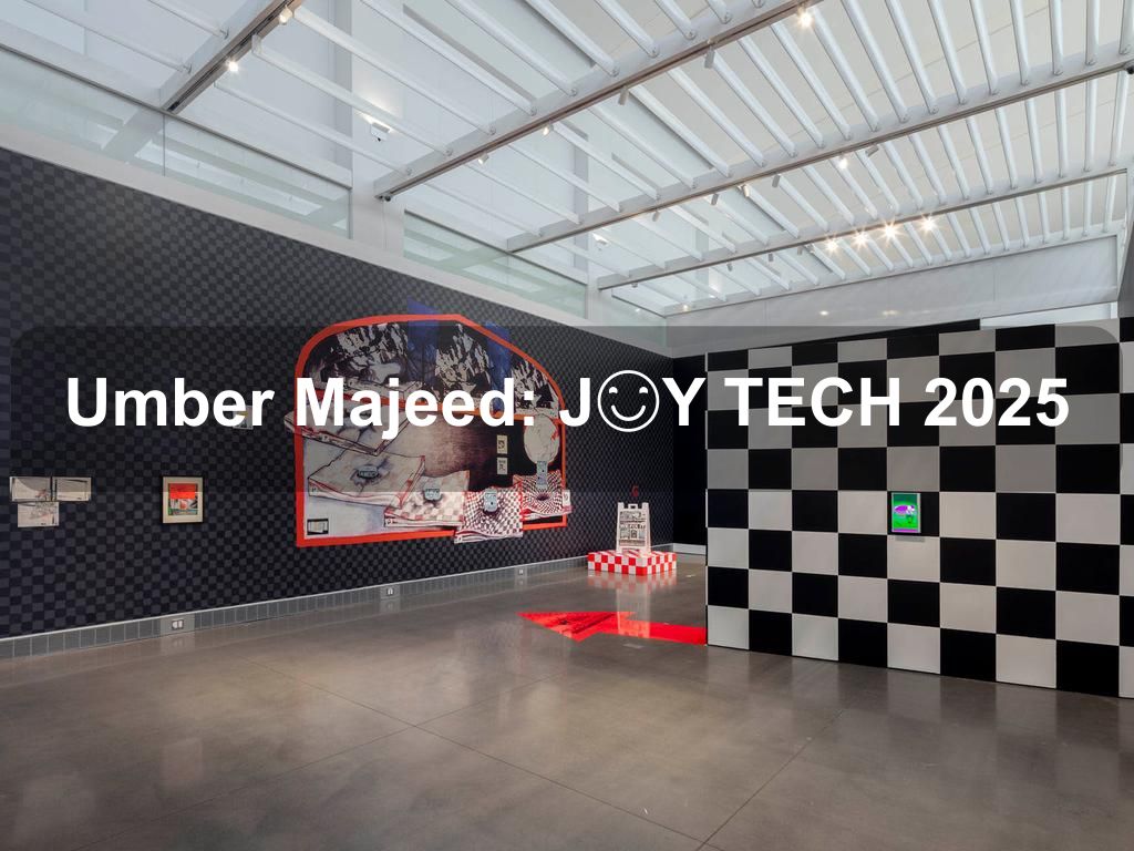 Umber Majeed: J😊Y TECH 2025 | What's on in New York NY Umber Majeed: J😊Y TECH 2025 | What's on in New York NY