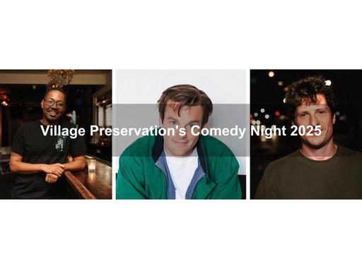 Village Preservation's annual Comedy Night fundraiser returns for its sixth year, taking place at the Village Underground. Village Preservation's annual Comedy Night fundraiser returns for its sixth year, taking place at the Village Underground.