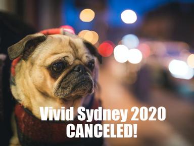 Vivid Sydney 2020 Light Festival Cancelled