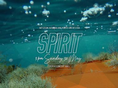 Be inspired by the spirit and sounds of Australia.SPIRIT I ON SALE NOW!
 
Join the Western Australian Youth Orchestra as...