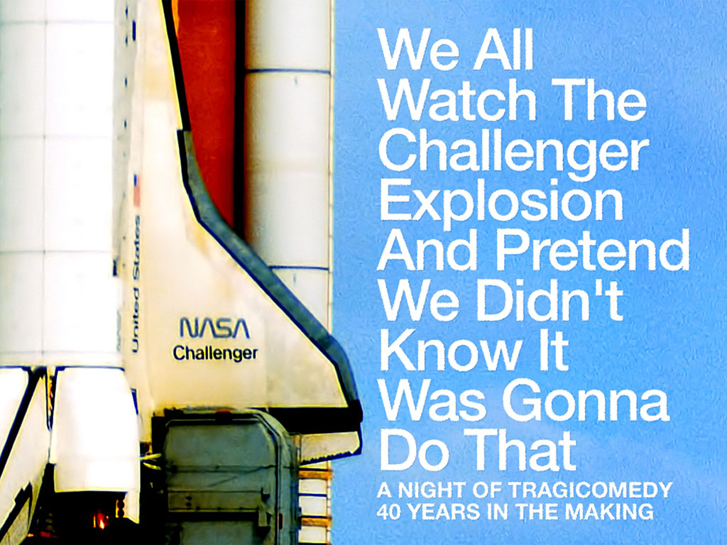 We All Watch The Challenger Explosion And Pretend We Didn't Know It Was Gonna Do That 2026 | What's on in Melbourne