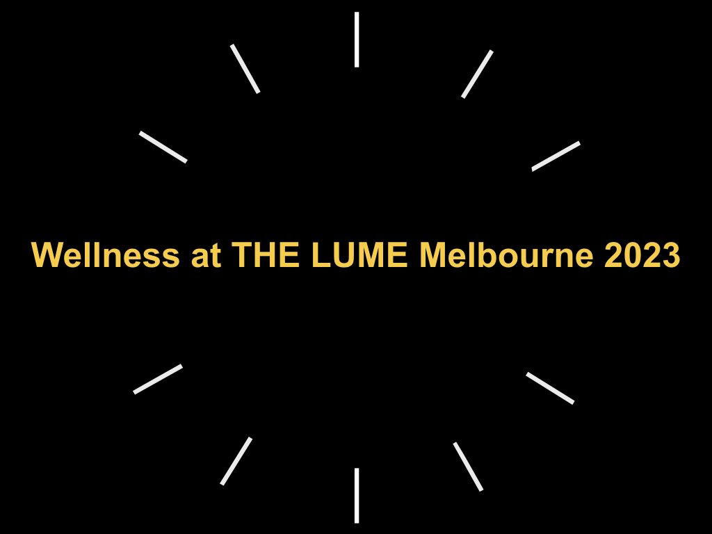 Wellness at THE LUME Melbourne December 2023 | Melbourne
