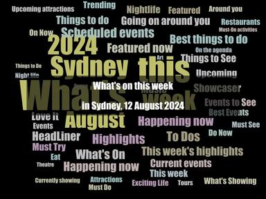 A brief overview of what's happening this week in Sydney.