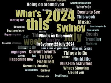 A brief overview of what's happening this week in Sydney.