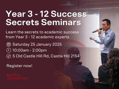 Learn the secrets to academic success from Year 3 - 12 academic experts.