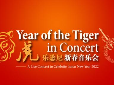 Year of the Tiger in Concert is an evening of orchestral music to celebrate the Lunar New Year 2022 at Concert Hall, The Concourse Chatswood on Sat, 5th February.