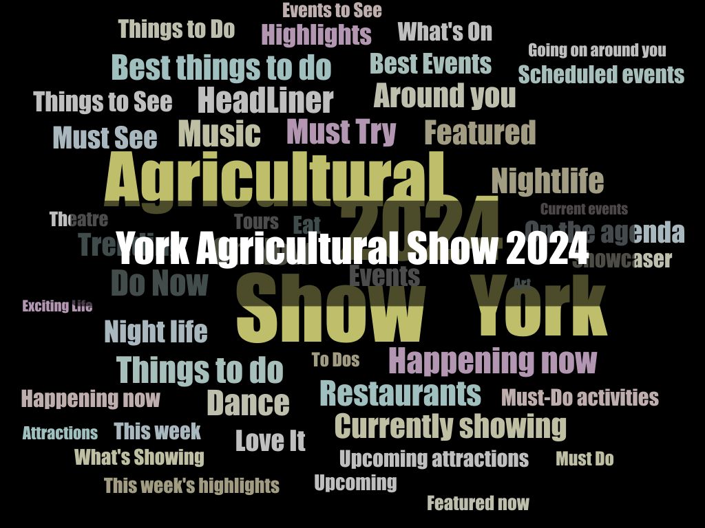 York Agricultural Show 2024 | What's on in Perth