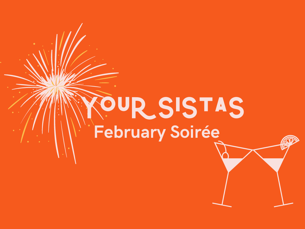 Your Sistas February Soiree 2022 | What's on in Melbourne